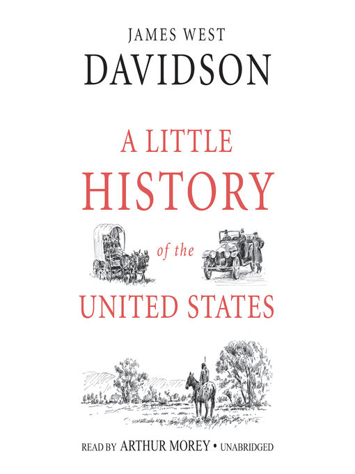 Title details for A Little History of the United States by James West Davidson - Wait list